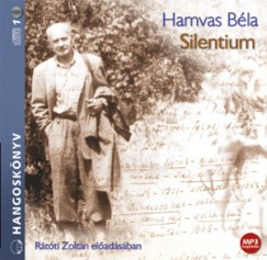 Hamvas Bla - Rtti Zoltn - Silentium - Hangosknyv MP3