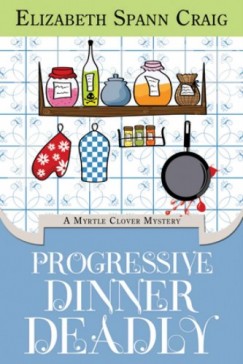 Elizabeth Spann Craig - Progressive Dinner Deadly