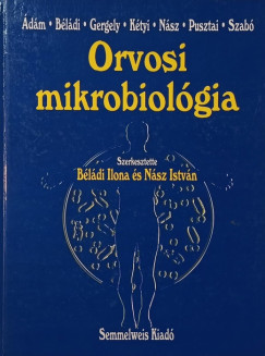 Bldi Ilona  (Szerk.) - Nsz Istvn  (Szerk.) - Orvosi mikrobiolgia