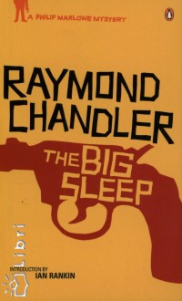 Raymond Chandler - The Big Sleep