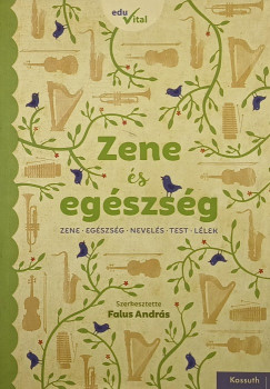 Falus András - Zene és egészség