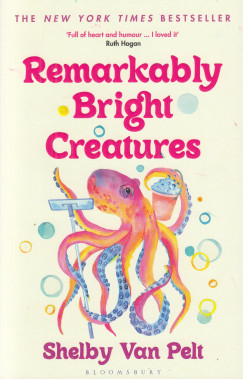 Shelby Van Pelt - Remarkably Bright Creatures