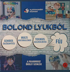 Kovács István (Szerk.) - Szánthó Miklós (SZERK.) - Törcsi Péter (SZERK.) - Bolond lyukból