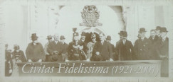 Civitas Fidelissima 1921-2001