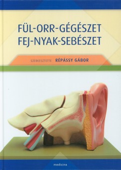 Rpssy Gbor   (Szerk.) - Fl-orr-ggszet, fej-nyak-sebszet