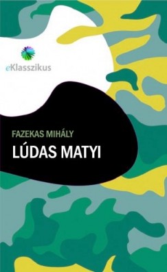 Fazekas Mihly - Ldas Matyi