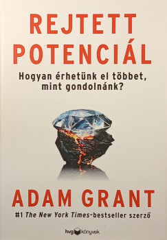 Adam Grant - Rejtett potenci�l