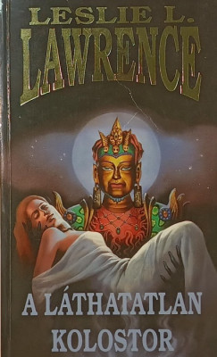 Leslie L. Lawrence - A láthatatlan kolostor