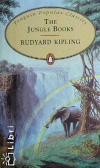 Rudyard Kipling - The Jungle Books