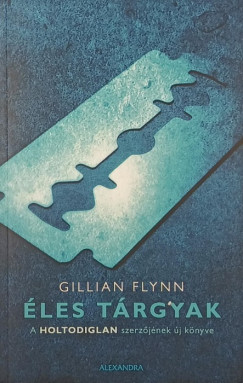Gillian Flynn - �les t�rgyak