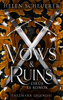 Helen Scheuerer - Vows & Ruins - Eskük és romok