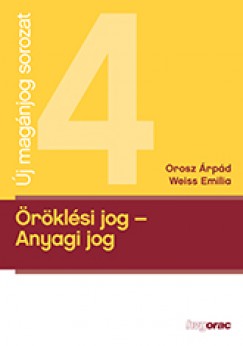 Orosz rpd - Weisz Emilia - Srin Dr. Simk gnes   (Szerk.) - rklsi jog - Anyagi jog