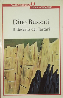 Dino Buzzati - Il deserto dei Tartari