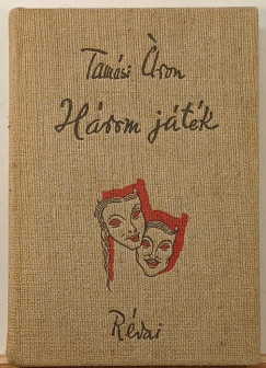 Tam�si �ron - H�rom j�t�k