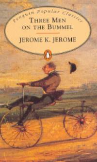 Jerome Klapka Jerome - Three Men on the Bummel