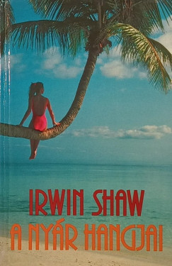 Irwin Shaw - A nyr hangjai