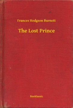 Frances Hodgson Burnett - The Lost Prince