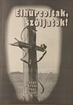 Elhurcoltak, sz�ljatok!