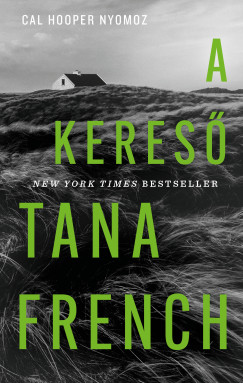 Tana French - A keres�