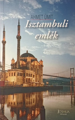Ahmet �mit - Isztambuli eml�k