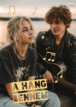 Sky S.T. - A hang bennem
