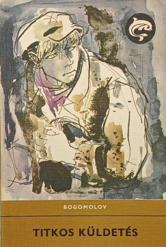 Vlagyimir Bogomolov - Titkos küldetés