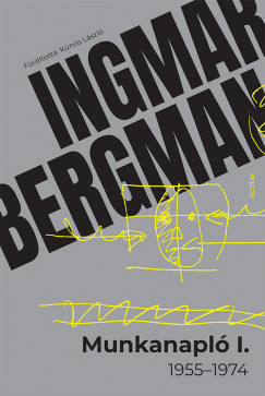 Ingmar Bergman - Munkanapl I.