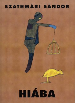 Szathmári Sándor - Hiába