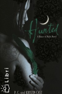 Kristin Cast - P.C. Cast - Hunted