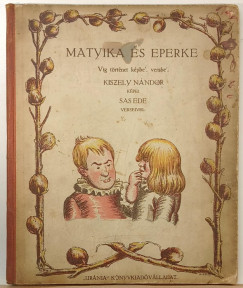 Sas Ede - Matyika és Eperke