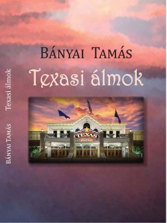 B�nyai Tam�s - Texasi �lmok