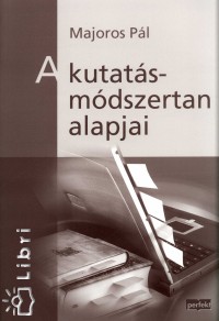 Majoros Pl - A kutatsmdszertan alapjai