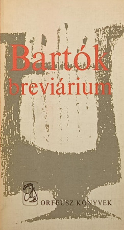 Lampert Vera (Összeáll.) - Bartók breviárium
