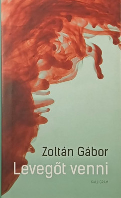 Zoltán Gábor - Levegőt venni