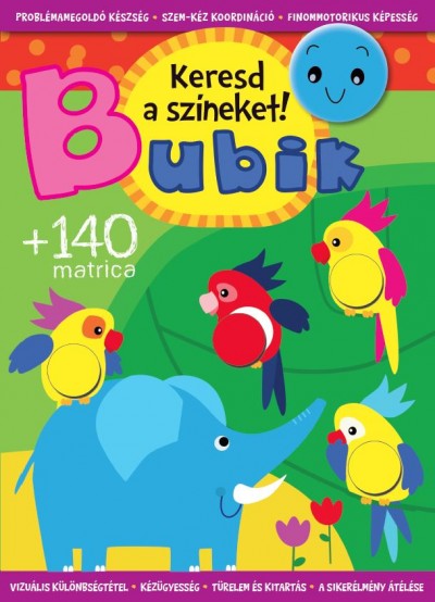 Bogos Katalin (Szerk.) - Bubik - Keresd a színeket!