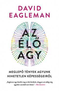 David Eagleman - Az élõ agy