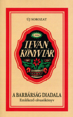 Kirschner P�ter   (SZERK.) - A barb�rs�g diadala