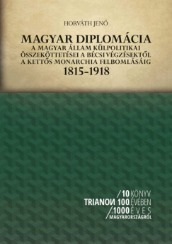 Horvth Jen - Magyar diplomcia