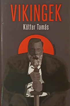 K�tter Tam�s - Vikingek