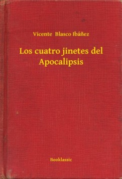 Vicente Blasco Ib�nez - Los cuatro jinetes del Apocalipsis