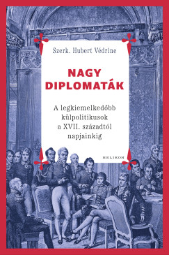 Hubert Védrine - Nagy diplomaták