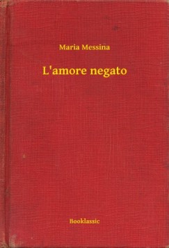 Maria Messina - L'amore negato