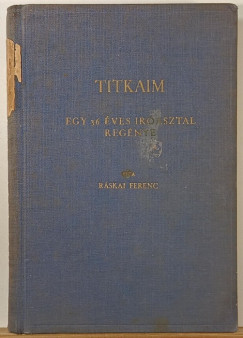 R�skai Ferenc - Titkaim (dedik�lt)