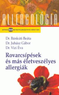 Bnkti Beta - Juhsz Gbor - Vizi va - Rovarcspsek s ms letveszlyes allergik