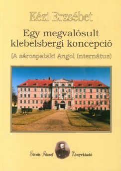 Kzi Erzsbet - Egy megvalsult klebelsbergi koncepci