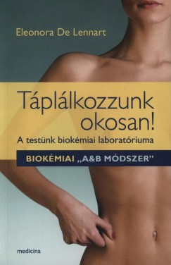 Eleonora De Lennart - Tpllkozzunk okosan!
