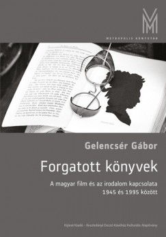 Gelencsr Gbor - Forgatott knyvek