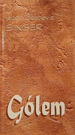 Isaac Bashevish Singer - G�lem