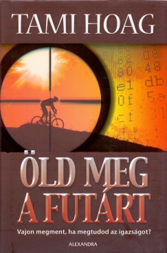 Tami Hoag - ld meg a futrt