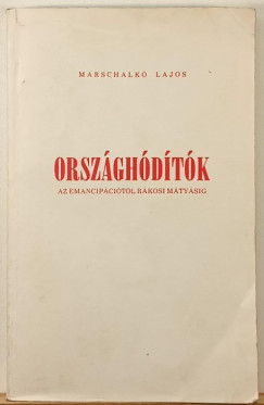 Marschalk Lajos - Orszghdtk - emigrns kiads